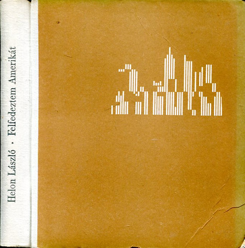 Helon László - Felfedeztem Amerikát