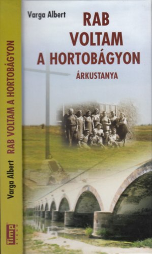 Varga Albert - Rab voltam a Hortobágyon - Árkustanya (1950-1953)