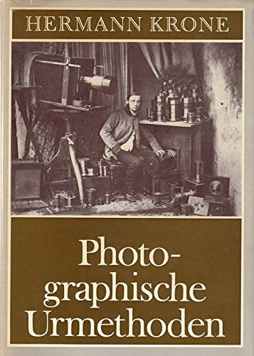 Hermann Krone - Photographische Urmethoden