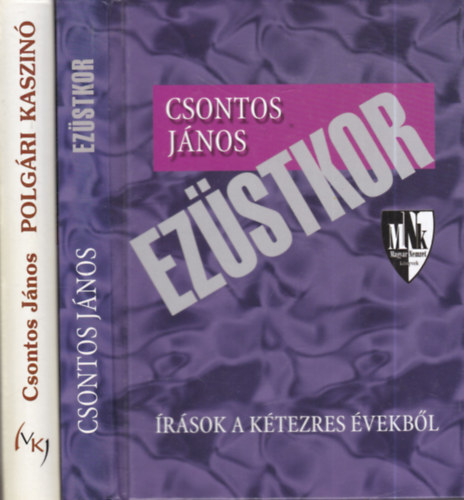 Csontos János - 2 db. politikai kötet (Ezüstkor + Polgári kaszinó)