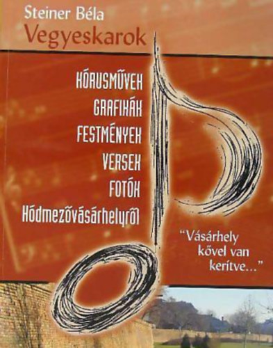 Steiner Béla - Vegyeskarok