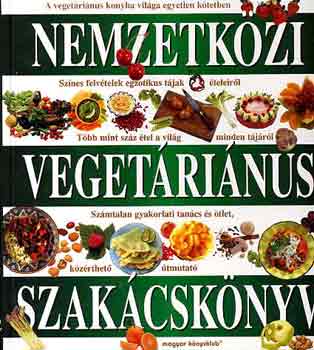 Nemzetkzi vegetrinus szakcsknyv (Magyar Knyvklub)