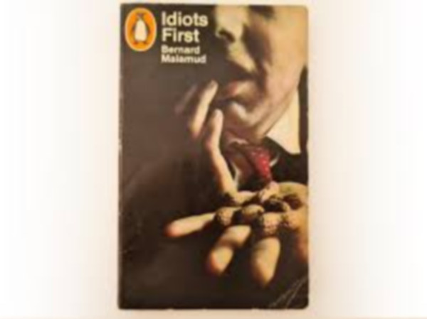 Bernard Malamud - Idiots first