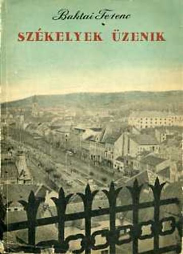 Baktai Ferenc - Szkelyek zenik - Romniai tinapl