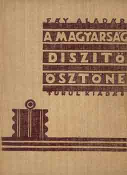 Fy Aladr - A magyarsg dszt sztne
