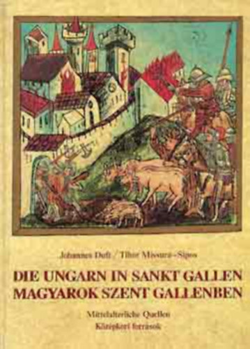 J.-Missura Sipos Duft - Die ungarn in sankt gallen-Magyarok Szent Gallenben