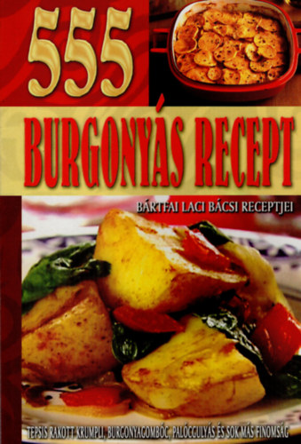 Brtfai Laci bcsi - 555 burgonys recept