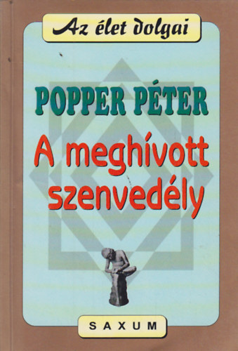 Popper P�ter - A megh�vott szenved�ly - F�rfiak �s n�k titkai nyom�ban