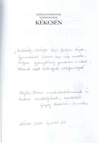 Gergely Elemrn Pl Irma - Nphagyomnyok, npszoksok Kcskn (dediklt)