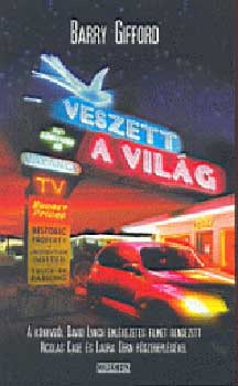 Barry Gifford - Veszett a vilg