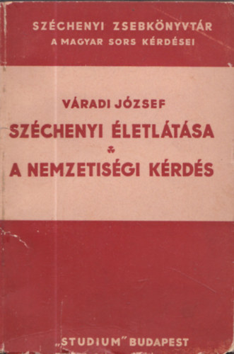 Vradi Jzsef - Szchenyi letltsa - A nemzetisgi krds (Szchenyi zsebknyvtr)