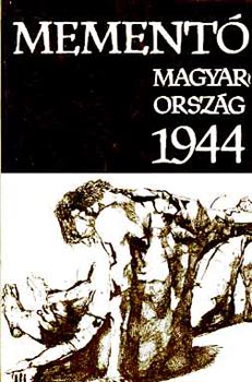 G�ti �d�n - Mement� Magyarorsz�g 1944