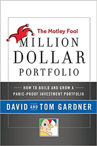 David and Tom Gardner - The Motley Fool - Million Dollar Portfolio