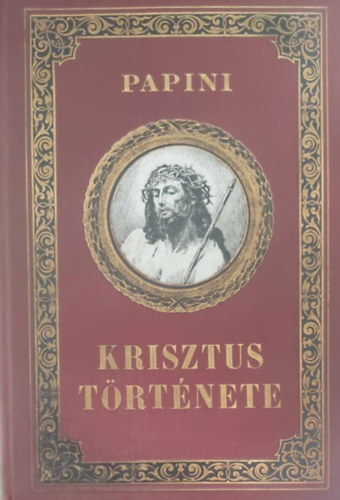 Giovanni Papini - Krisztus trtnete