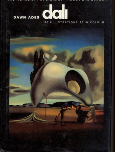 Dawn Ades - Dali - 170 illustrations 28 in colour