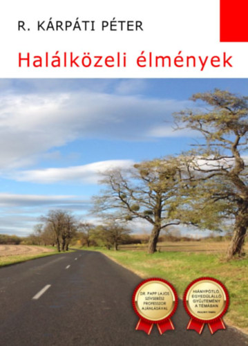 R. K�rp�ti P�ter - Hal�lk�zeli �lm�nyek