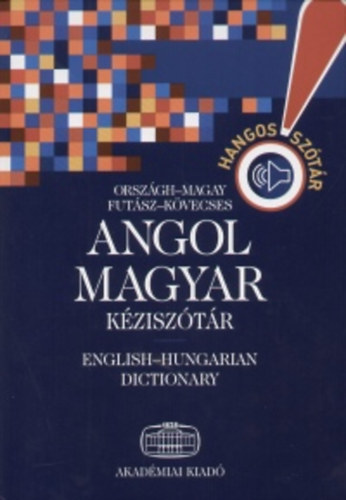 Futsz Dezs, Orszgh Lszl, Magay Tams Kvecses Zoltn - Angol-magyar kzisztr (CD mellklet nlkl)