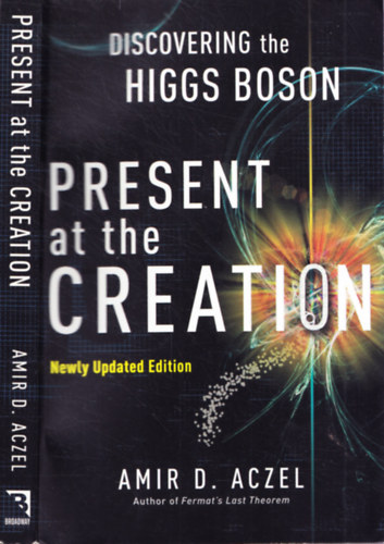 Amir D. Aczel - Present at the Creation - Newly Updated Edition