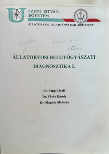Papp László dr. - Állatorvosi belgyógyászati diagnosztika I-II.