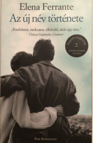 Elena Ferrante - Az j nv trtnete