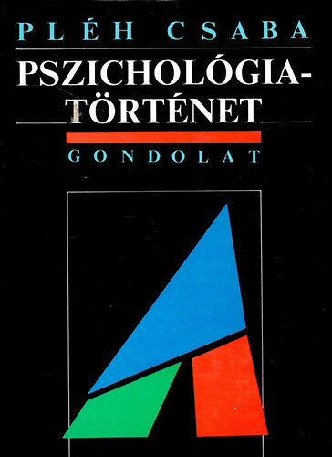 Pl�h Csaba - Pszichol�giat�rt�net