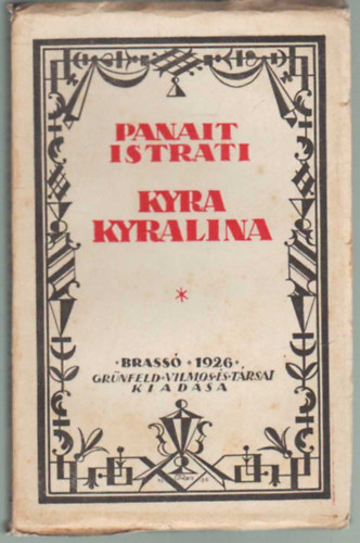 Horv�th Henrik Panait Istrati - Kyra Kyralina- Zograffi Adorj�n elbesz�l�seib�l