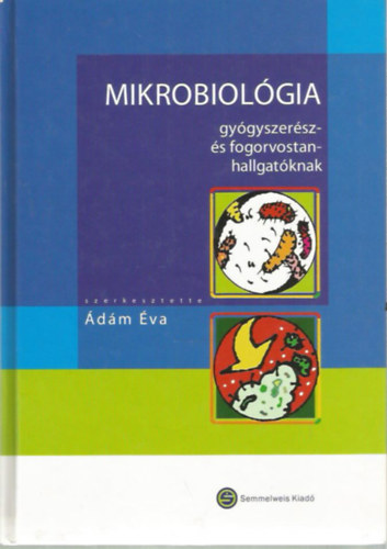 dm va - Mikrobiolgia gygyszersz- s fogorvostanhallgatknak