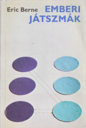 Eric Berne - Emberi j�tszm�k