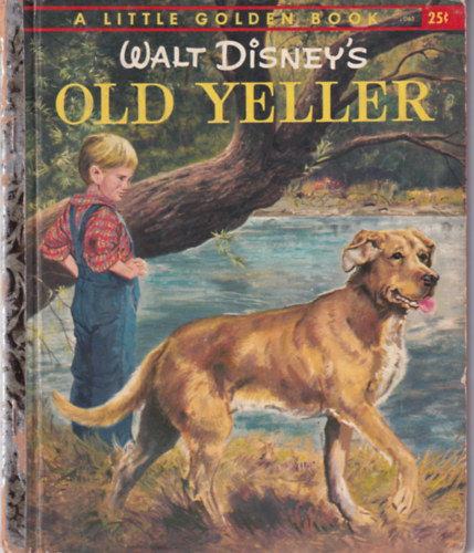 Walt Disney's Old Yeller (A Little Golden Book)