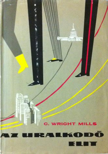 C. W. Mills - Az uralkod� elit