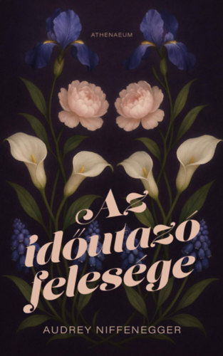 Audrey Niffenegger - Az időutazó felesége - (Különleges kiadás)