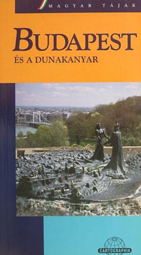 Simonits Mária - Budapest és a Dunakanyar //Cartographia//