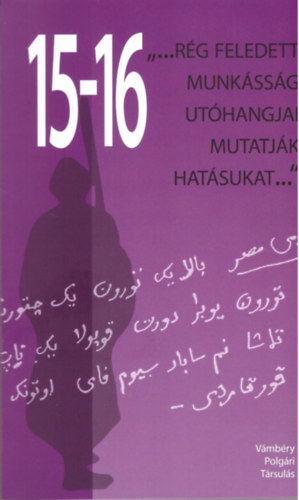 ...rég feledett munkásság utóhangjai mutatják hatásukat...