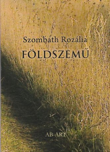Szombath Rozália - Földszemű