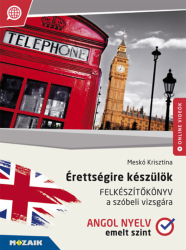Mesk Krisztina - rettsgire kszlk - Angol nyelv - Felksztknyv a szbeli vizsgra