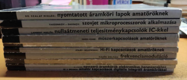 Mszaki Knyvkiad - 1d db kapcsols: amatr kapcsolsok digitlis integrlt ramkrkkel; egyszer ramkrk elektronikus hangszerekhez; rdekes kapcsolsok; frekvenciamodulci; Hi-Fi kapcsolsok amatrknek; idzt kapcsolsok; mszerkapcsol