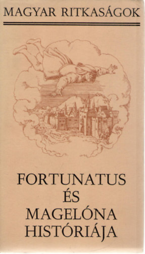 Fortunatus �s Magel�na hist�ri�ja