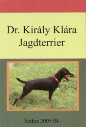 Dr. Kir�ly Kl�ra - Jagdterrier