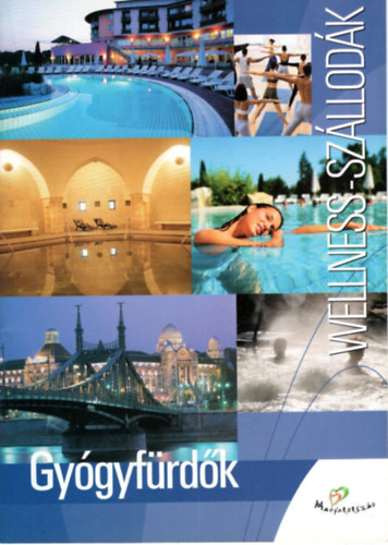 Gygyfrdk s Wellness -szllodk