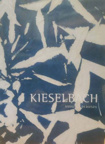 Kieselbach Galéria - Kieselbach: 75. Képaukció 2024 - Klasszikus és kortárs (2024. Október 11.)