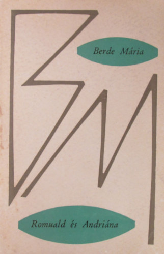 Berde Mria - Romuald s Andrina