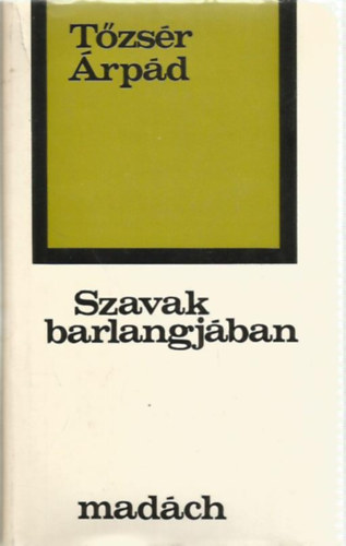 T�zs�r �rp�d - Szavak barlangj�ban