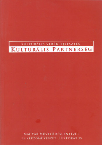 Kulturális vidékfejlesztés - Kulturális partnerség
