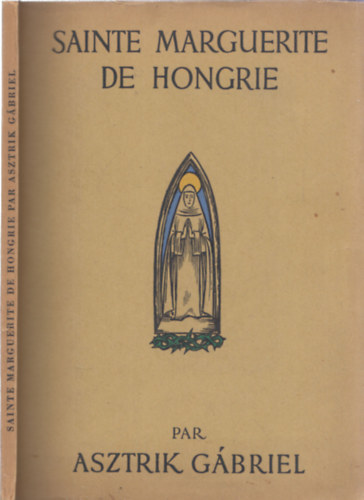 Asztrik Gbriel - Sainte Marguerite de Hongrie par Asztrik Gbriel