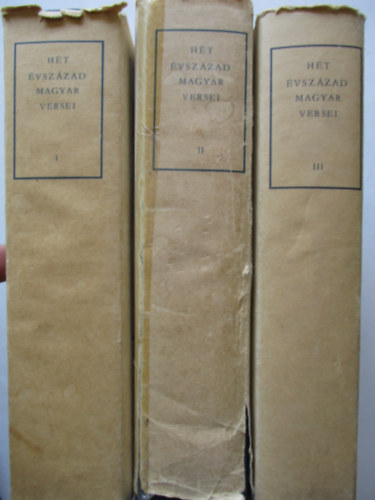 Kir�ly-Klaniczay-P�ndi-Szabolcsi  (szerk.) - H�t �vsz�zad magyar versei I-III.