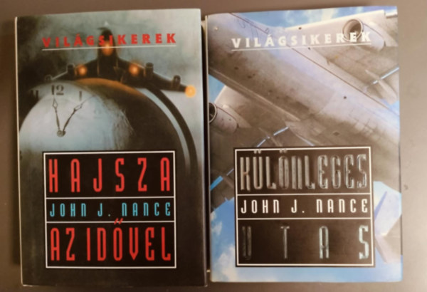 John J. Nance - Világsikerek 2db John J. Nance mű egyben _ Különleges utas + Hajsza az idővel