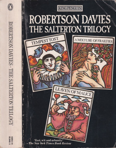 Robertson Davies - The Salterton Trilogy (Tempest-Tost, Leaven of Malice, A Mixture of Frailties)