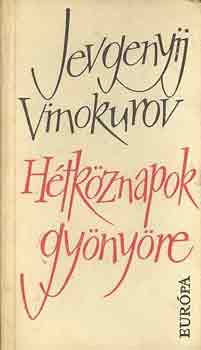 Jevgenyij Vinokurov - H�tk�znapok gy�ny�re