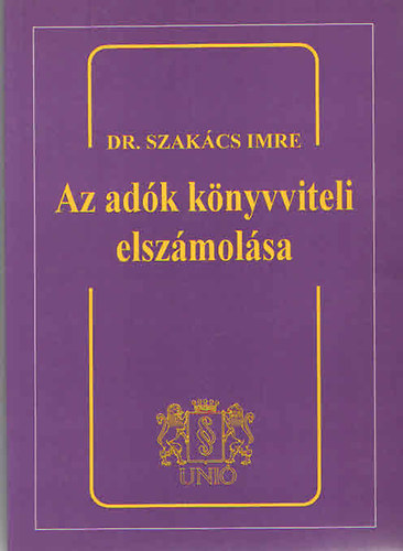 Dr. Szak�cs Imre - Az ad�k k�nyvviteli elsz�mol�sa 1997