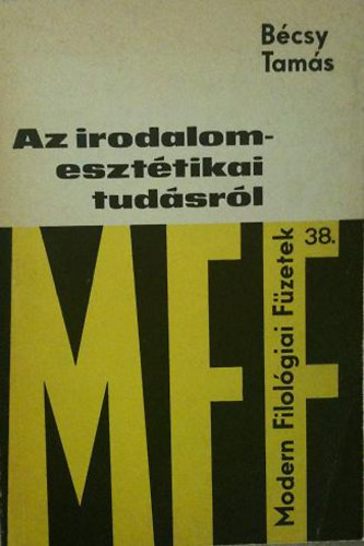 B�csy Tam�s - Az irodalomeszt�tikai tud�sr�l